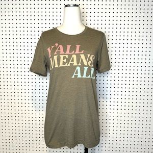 Natural‎ Threads | Y'all Means All Graphic Tshirt